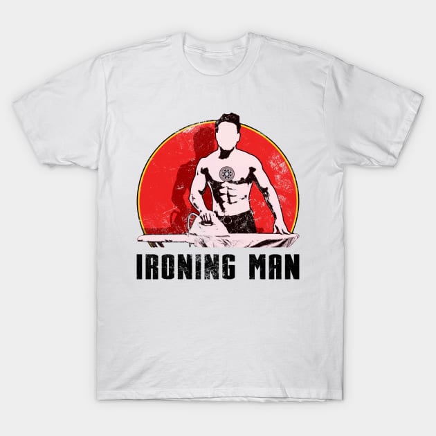 Ironing Man T-Shirt by Badgirlart